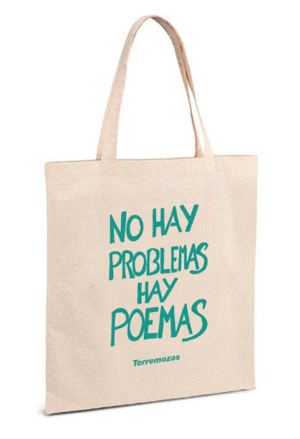 BOLSA TELA NO HAY PROBLEMAS HAY POEMAS