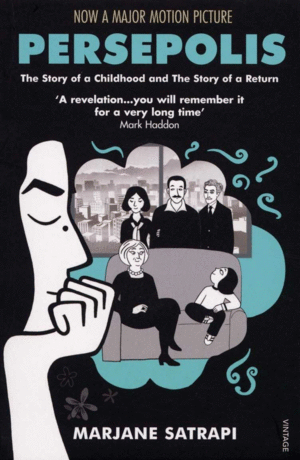 PERSEPOLIS I & II: THE STORY OF A CHILDHOOD AND THE STORY OF A RETURN