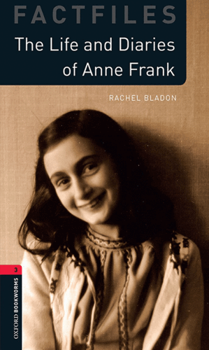 THE LIFE AND DIARIES OF ANNE FRANK MP3 PACK OXFORD BOOKWORMS 3