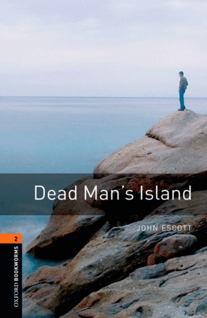 OXFORD BOOKWORMS LIBRARY 2: DEAD MAN'S ISLAND DIGITAL PACK (3RD EDITION)