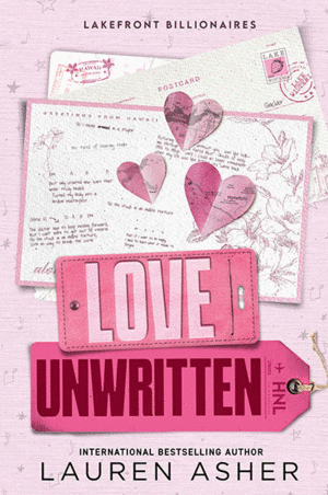 LOVE UNWRITTEN (LAKEFRONT BILLIONAIRES 2)