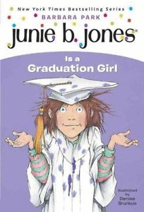JUNIE B. JONES IS A GRADUATION GIRL