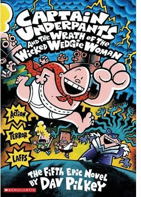 CAPTAIN UNDERPANTS WRATH WICKED WEDGIE