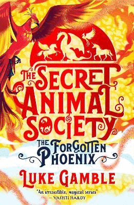 SECRET ANIMAL SOCIETY THE FORGOTTEN PHOE