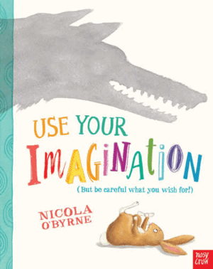 USE YOUR IMAGINATION