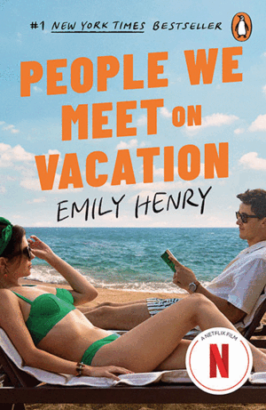 PEOPLE WE MEET ON VACATION (NETFLIX)