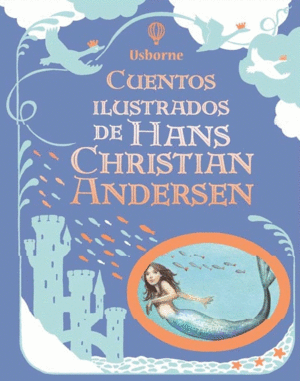 CUENTOS ILUSTRADOS HANS CHRISTIAN ANDERSEN