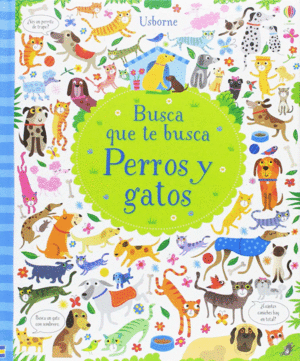 BUSCA QUE TE BUSCA. PERROS Y GATOS