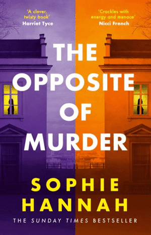 THE OPPOSITE OF MURDER
