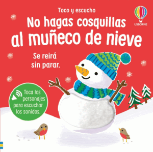 NO HAGAS COSQUILLAS AL MUÑECO DE NIEVE