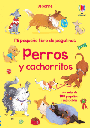 PERROS Y CACHORRITOS MI PRIMER LIBRO DE PEGATINAS
