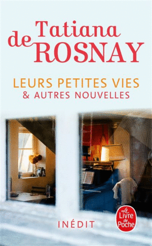 LEURS PETITES VIES - ET AUTRES NOUVELLES