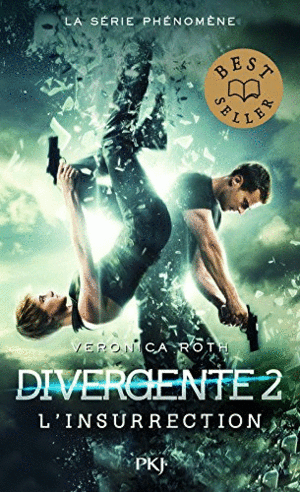 DIVERGENTE, TOME 2 : L'INSURRECTION