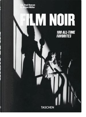 FILM NOIR. 100 ALL-TIME FAVORITES