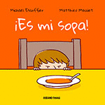 ­ES MI SOPA!