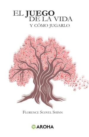 EL JUEGO DE LA VIDA Y CÓMO JUGARLO