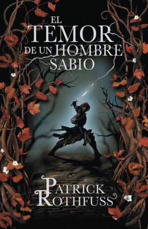 EL TEMOR DE UN HOMBRE SABIO (CRÓNICA DEL ASESINO DE REYES 2)