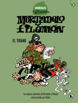 MORTADELO Y FILEMÓN. EL TIRANO