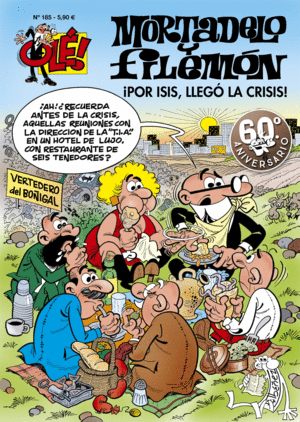 MORTADELO Y FILEMÓN. ¡POR ISIS, LLEGO LA CRISIS!