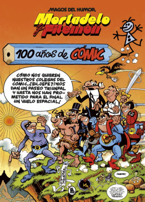 MAGOS HUMOR MORTADELO 67. 100 AÑOS DE CO