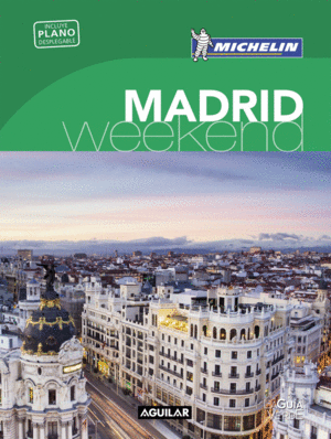 MADRID (LA GUIA VERDE WEEKEND 2016)