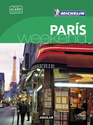 PARIS (LA GUIA VERDE WEEKEND 2016)