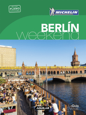 BERLIN (LA GUIA VERDE WEEKEND 2016)