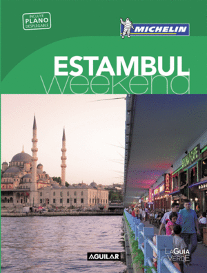 ESTAMBUL (LA GUÍA VERDE WEEKEND)