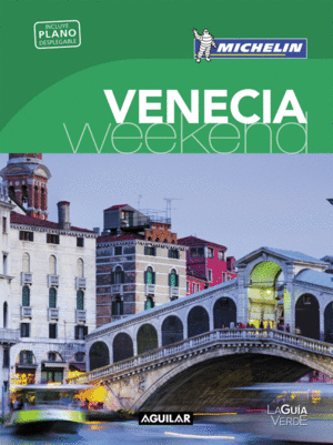 VENECIA (LA GUIA VERDE WEEKEND 2016)