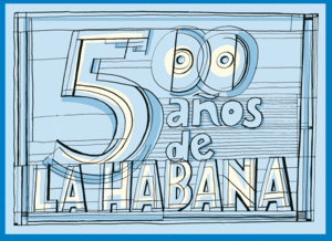 LA HABANA 500