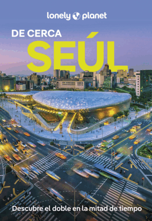 SEÚL DE CERCA