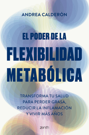 PODER DE LA FLEXIBILIDAD METABOLICA, EL