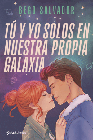 TÚ Y YO SOLOS EN NUESTRA PROPIA GALAXIA