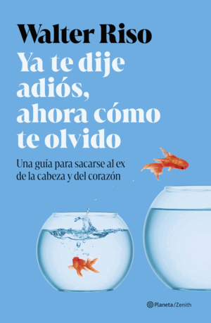 YA TE DIJE ADIÓS, AHORA CÓMO TE OLVIDO