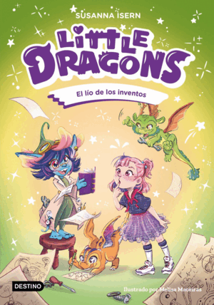 LITTLE DRAGONS 5. EL LÍO DE LOS INVENTOS