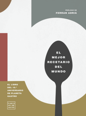 10. EL LIBRO DEL 10º ANIVERSARIO DE PLANETA GASTRO