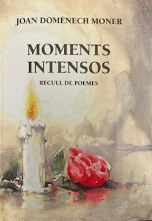 MOMENTS INTENSOS. RECULL DE POEMES