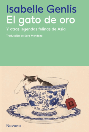 GATO DE ORO Y OTRAS LEYENDAS FELINAS DE ASIA
