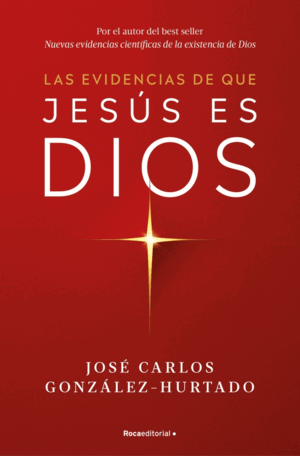 EVIDENCIAS DE QUE JESUS ES DIOS, LAS