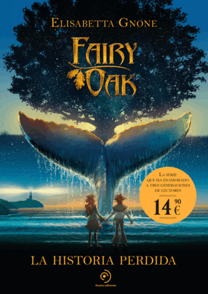 FAIRY OAK 8: LA HISTORIA PERDIDA