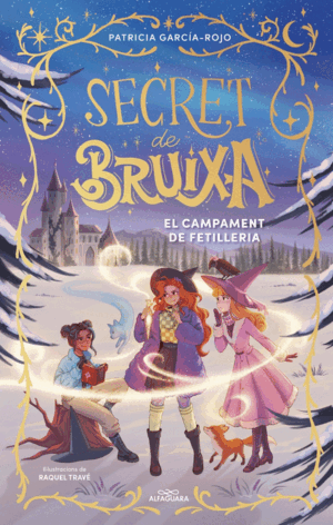 SECRET DE BRUIXA 2. CAMPAMENT DE FETILLE
