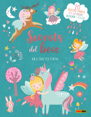 SECRETS DEL BOSC UN LLIBRE PER PINTAR