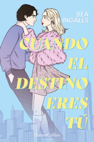 CUANDO EL DESTINO ERES TÚ