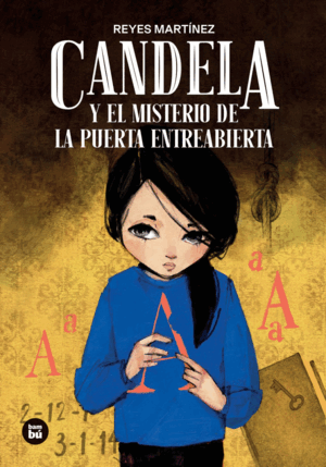 CANDELA Y EL MISTERIO DE LA PUERTA ENTREABIERTA (N