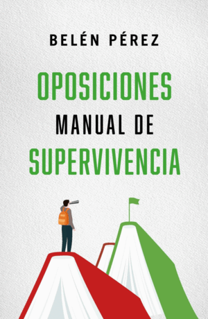 OPOSICIONES. MANUAL DE SUPERVIVENCIA
