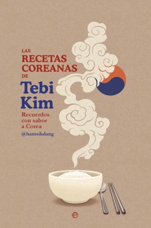 LAS RECETAS COREANAS DE TEBI KIM