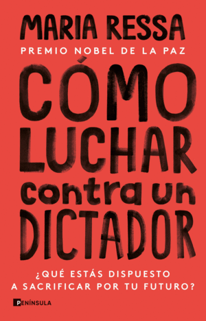 CÓMO LUCHAR CONTRA UN DICTADOR