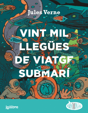 VINT MIL LLEGUES DE VIATGE SUBMARI