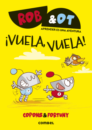 ROB&OT 4 VUELA, VUELA!