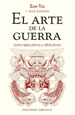 ARTE DE LA GUERRA (N.E.) PARA EJECUTIVOS Y DIRECTI